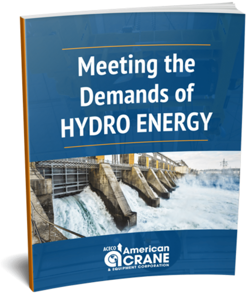 Hydro Energy Equipment Guide | American Crane